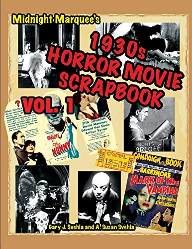 Stock image for Midnight Marquee's Classic Horror Movie Scrapbook, 1930s, Vol.1 for sale by MusicMagpie