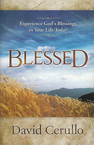 Stock image for Blessed: Experience God's Blessings in Your Life Today for sale by Gulf Coast Books