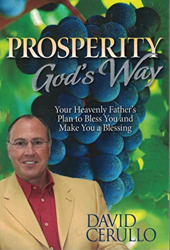 Beispielbild fr Prosperity God's Way: Your Heavenly Father's Plan to Bless You and Make You a Blessing zum Verkauf von HPB Inc.