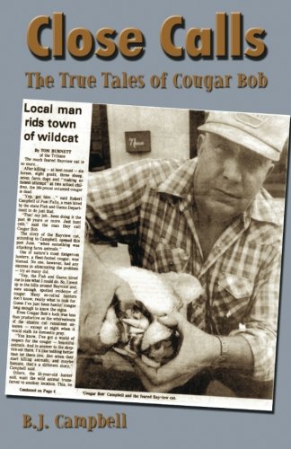 Close Calls: The True Tales of Cougar Bob