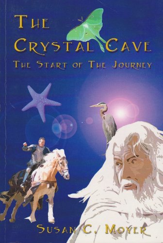 Beispielbild fr The Crystal Cave -- The Start of the Journey -- (INSCRIBED by author) zum Verkauf von gigabooks