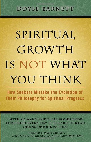 Beispielbild fr Spiritual Growth is Not What You Think zum Verkauf von HPB Inc.