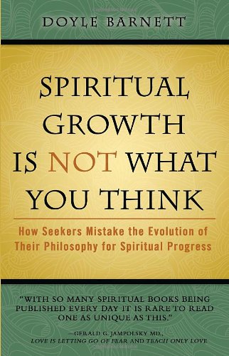 Imagen de archivo de Spiritual Growth is Not What You Think a la venta por HPB Inc.