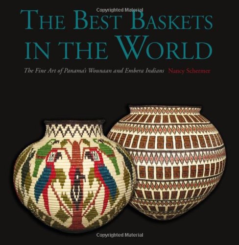 Beispielbild fr The Best Baskets in the World - The Fine Art of Panama's Wounaan and Embera Indians zum Verkauf von Save With Sam