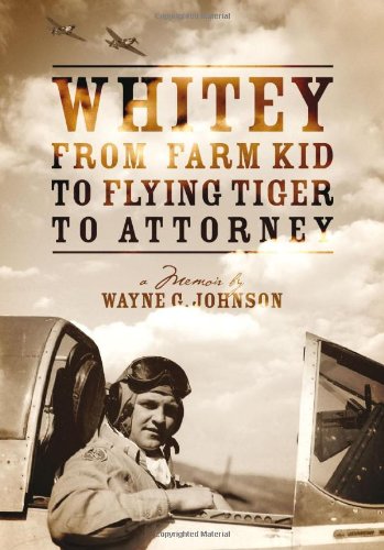 Imagen de archivo de Whitey - From Farm Kid to Flying Tiger to Attorney a la venta por Front Cover Books