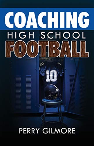Stock image for Coaching High School Football - A Brief Handbook for High School and Lower Level Football Coaches for sale by Goodwill