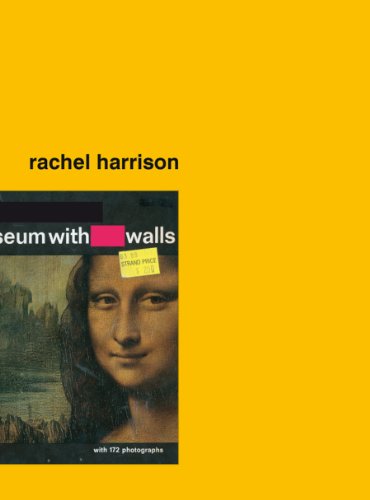 9781936192038: Rachel Harrison: Museum with Walls: Museum without Walls