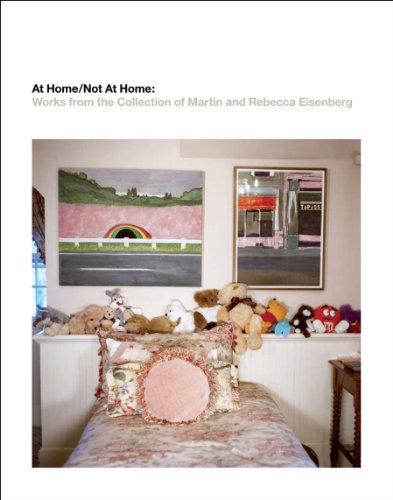 Imagen de archivo de At Home/Not at Home: Works from the Collection of Martin and Rebecca Eisenberg a la venta por Windy City Books