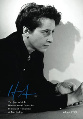 Imagen de archivo de HA: The Journal of the Hannah Arendt Center for Politics and Humanities at Bard College a la venta por ThriftBooks-Atlanta
