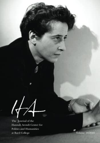 Imagen de archivo de HA The Journal of the Hannah Arendt Center for Politics and Humanities at Bard College a la venta por ThriftBooks-Dallas