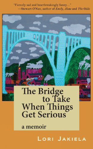Stock image for The Bridge to Take When Things Get Serious for sale by ZBK Books
