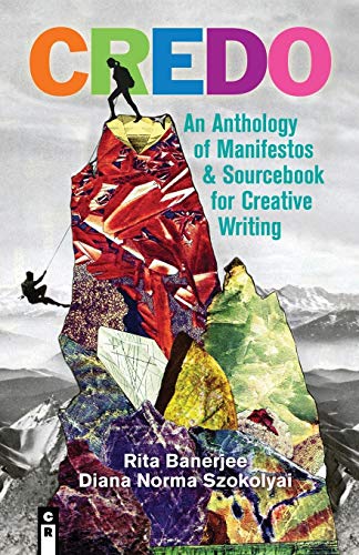 9781936196838: CREDO: An Anthology of Manifestos & Sourcebook for Creative Writing