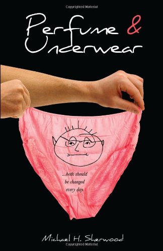 Beispielbild fr Perfume & Underwear zum Verkauf von Vintage Quaker Books