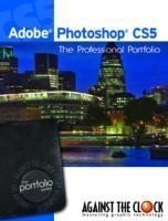 Stock image for Adobe Photoshop CS5 The Professional Portfolio Series for sale by ThriftBooks-Atlanta