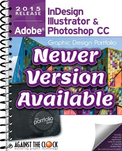 Stock image for Graphic Design Portfolio CC 2015: Adobe InDesign Illustrator & Photoshop for sale by Wonder Book