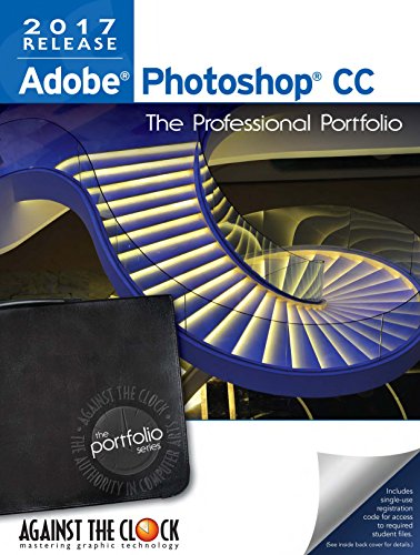 Beispielbild fr Adobe Photoshop CC 2017: The Professional Portfolio Series zum Verkauf von Better World Books