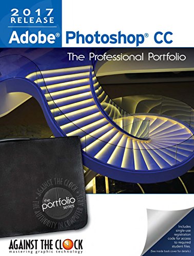 Imagen de archivo de Adobe Photoshop CC 2017: The Professional Portfolio Series a la venta por Better World Books