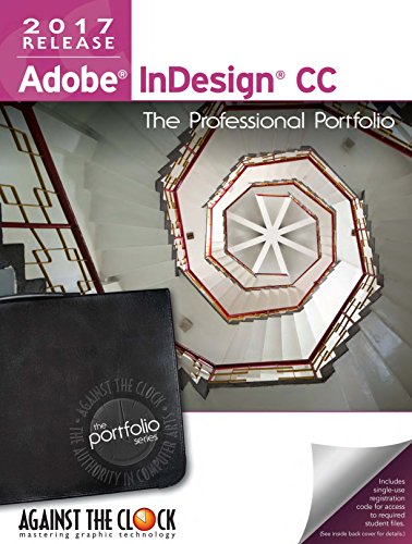 Stock image for Adobe InDesign CC 2017: The Professional Portfolio Series for sale by Better World Books: West