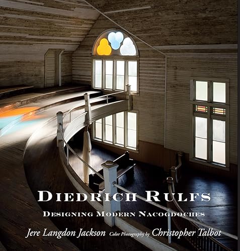 Beispielbild fr Diedrich Rulfs: Designing Modern Nacogdoches zum Verkauf von Book Deals