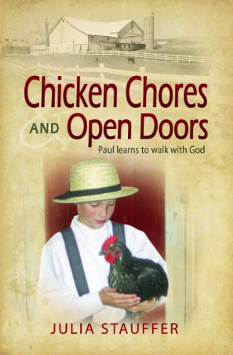 Stock image for Chicken Chores and Open Doors: Paul learns to walk with God for sale by SecondSale