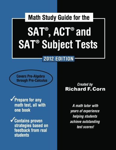 Imagen de archivo de Math Study Guide for the SAT, ACT and SAT Subject Tests: 2012 Edition (Math Study Guide for the SAT, ACT, & SAT Subject Tests) a la venta por SecondSale