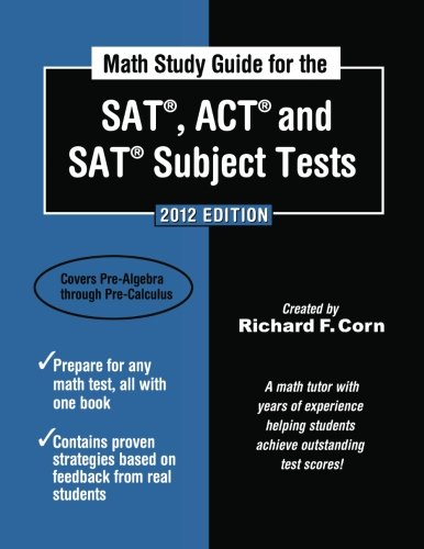 Stock image for Math Study Guide for the SAT, ACT and SAT Subject Tests: 2012 Edition for sale by Hippo Books