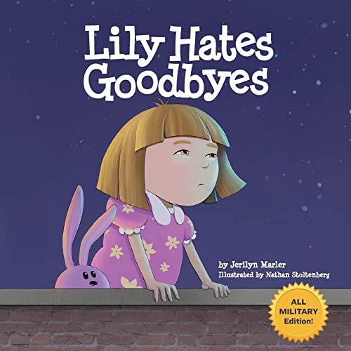 Beispielbild fr Lily Hates Goodbyes (All Military Version) zum Verkauf von Books From California