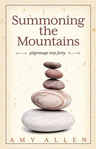 Beispielbild fr Summoning the Mountains: Pilgrimage Into Forty zum Verkauf von HPB-Ruby