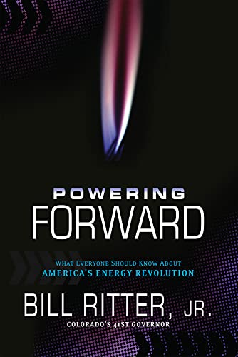 9781936218219: Powering Forward: What Everyone Should Know About America's Energy Revolution