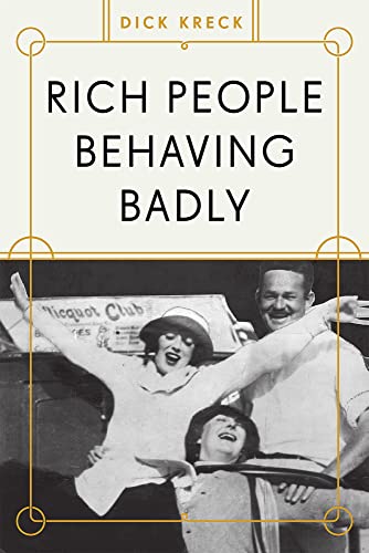 Beispielbild fr Rich People Behaving Badly zum Verkauf von Better World Books