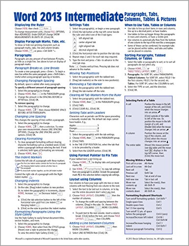 Stock image for Microsoft Word 2013 Intermediate Quick Reference: Paragraphs, Tabs, Columns, Tables & Pictures (Cheat Sheet of Instructions, Tips & Shortcuts - Laminated Card) for sale by SecondSale