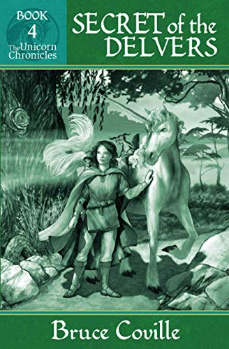 Beispielbild fr SECRET OF THE DELVERS (Unicorn Chronicles) zum Verkauf von Goodwill Books