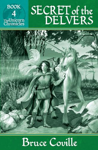 Imagen de archivo de SECRET OF THE DELVERS (Unicorn Chronicles) a la venta por Goodwill Books