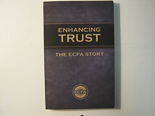Stock image for Enhancing trust: The ECFA story for sale by Better World Books: West