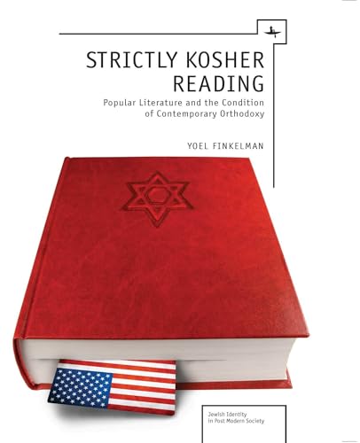 9781936235377: Strictly Kosher Reading: Popular Literature and the Condition of Contemporary Orthodoxy