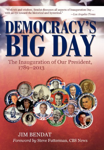 Stock image for Democracy's Big Day: The Inauguration of Our President, 1789-2013 for sale by ThriftBooks-Atlanta