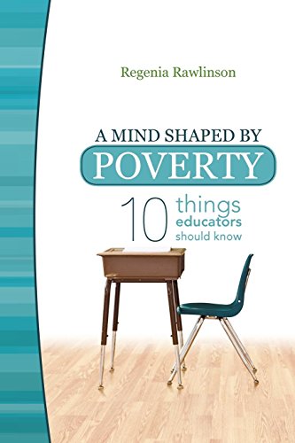 Imagen de archivo de A Mind Shaped by Poverty: Ten Things Educators Should Know a la venta por BooksRun