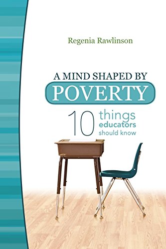 Stock image for A Mind Shaped by Poverty: Ten Things Educators Should Know for sale by Front Cover Books