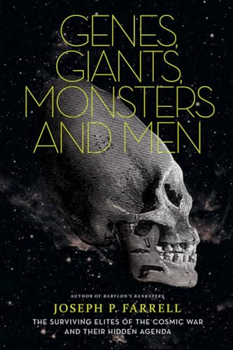 Stock image for Genes, Giants, Monsters, and Men: The Surviving Elites of the Cosmic War and Their Hidden Agenda for sale by ThriftBooks-Dallas