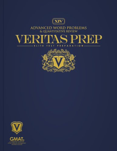 Imagen de archivo de Advanced Word Problems & Quantitative Review (Veritas Prep GMAT Series) a la venta por HPB-Red