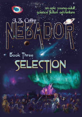 9781936253166: NEBADOR Book Three: Selection