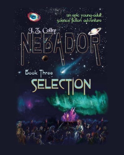 Stock image for NEBADOR Book Three: Selection: (Large Print) for sale by Revaluation Books