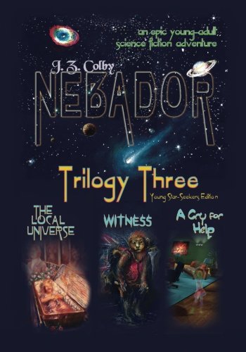 Stock image for NEBADOR Trilogy Three: (Young Star-Seekers Edition) for sale by Revaluation Books