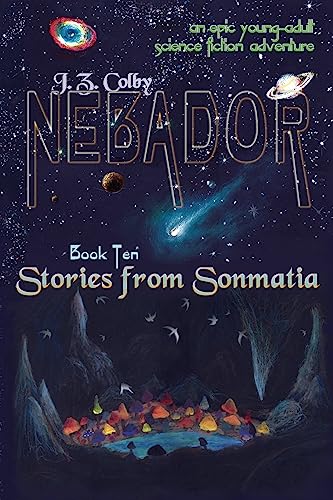 Imagen de archivo de NEBADOR Book Ten: Stories from Sonmatia: (Global Edition) a la venta por Lucky's Textbooks