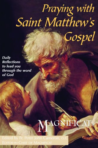 Imagen de archivo de Praying With Saint Matthew's Gospel: Daily Reflections to Lead You Through the Word of God a la venta por SecondSale