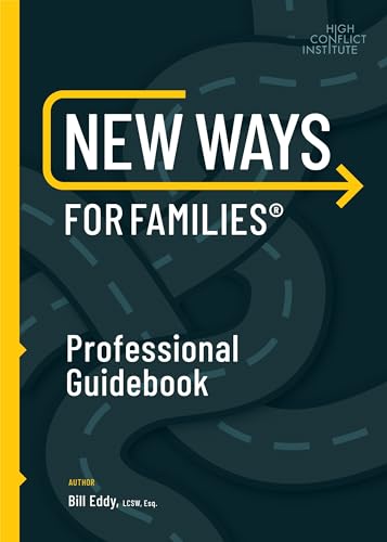 Stock image for New Ways for Families Professional Guidebook: For Therapists, Lawyers, Judicial Officers and Mediators for sale by HPB-Diamond