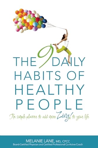 Stock image for The 9 Daily Habits of Healthy People : The Simple Planner to Add More Zing to Your Life for sale by Better World Books