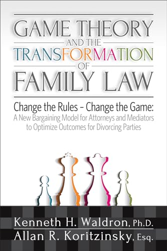 9781936268948: Game Theory and the Transformation of Family Law