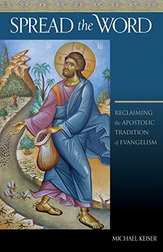 9781936270095: Spread the Word: Reclaiming the Apostolic Tradition of Evangelism