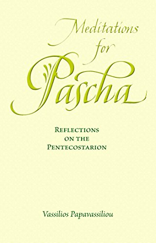 Stock image for Meditations for Pascha: Reflections of the Pentecostarion for sale by Wizard Books